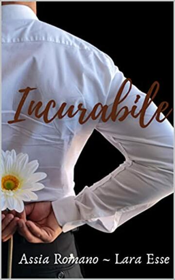 Incurabile (La Cura Serie's Vol. 3)